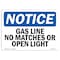 Signmission Safety Sign, OSHA Notice, 7" Height, 10" Width, Gas Line No Matches Or Open Lights Sign, Landscape OS-NS-D-710-L-13002 - alternate 1